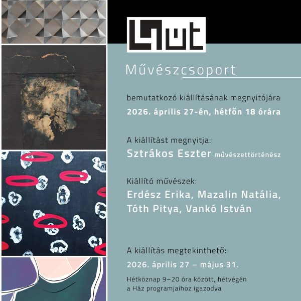 A 4ÚT Művészcsoport bemutatkozó kiállítása